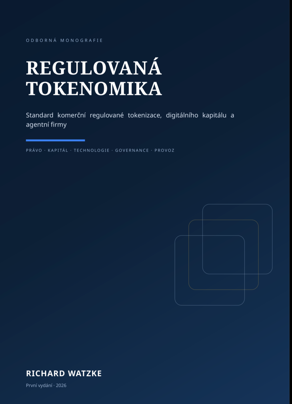 Obálka odborné monografie Regulovaná tokenomika od Richarda Watzkeho